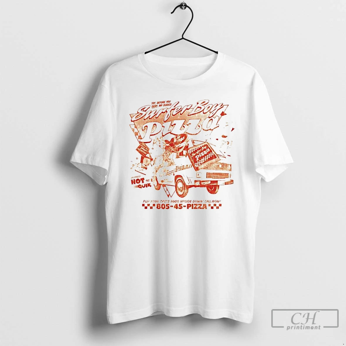 Premium Surfer Boy Pizza Flip Your Taste Buds Upside Down Call Now T Shirts Sweater