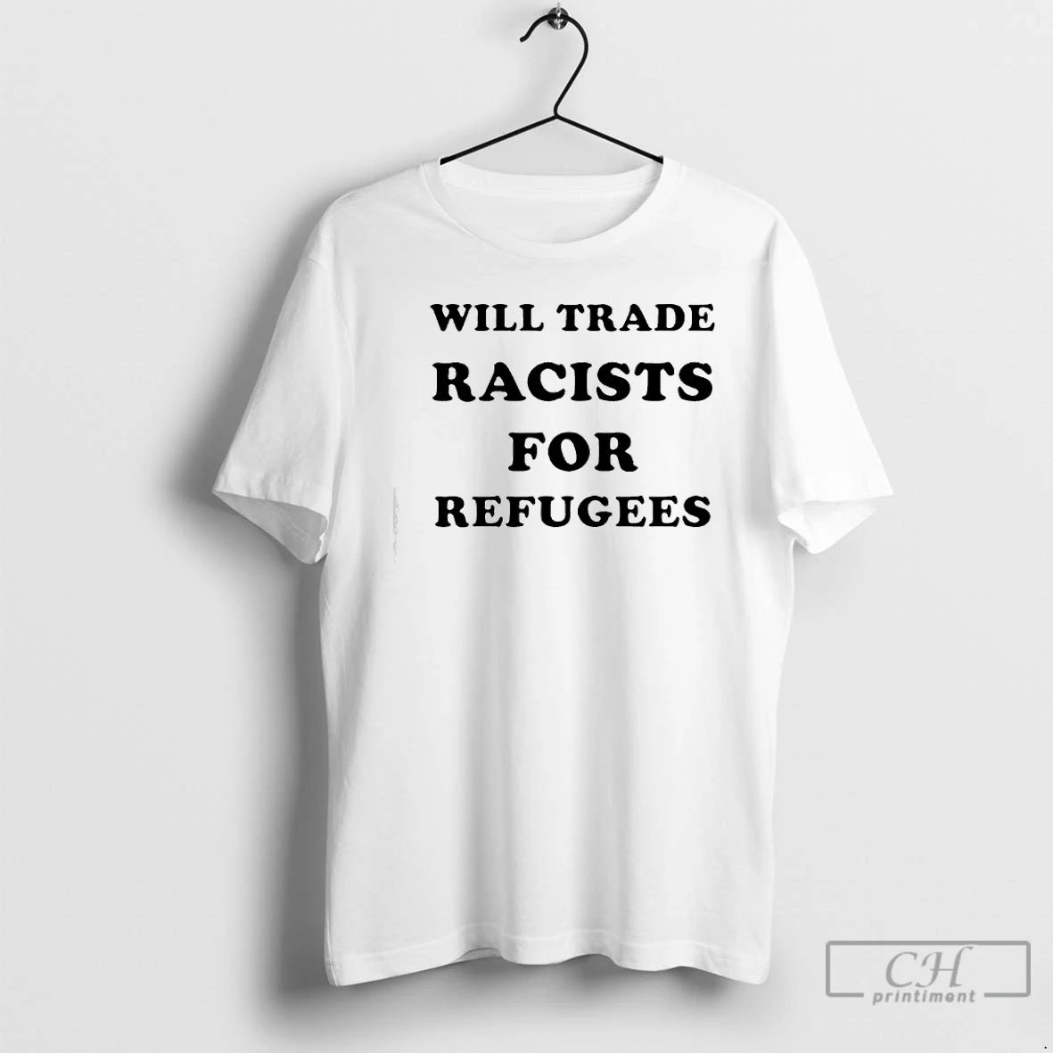 Premium Will Trade Racists For Refugees 2026