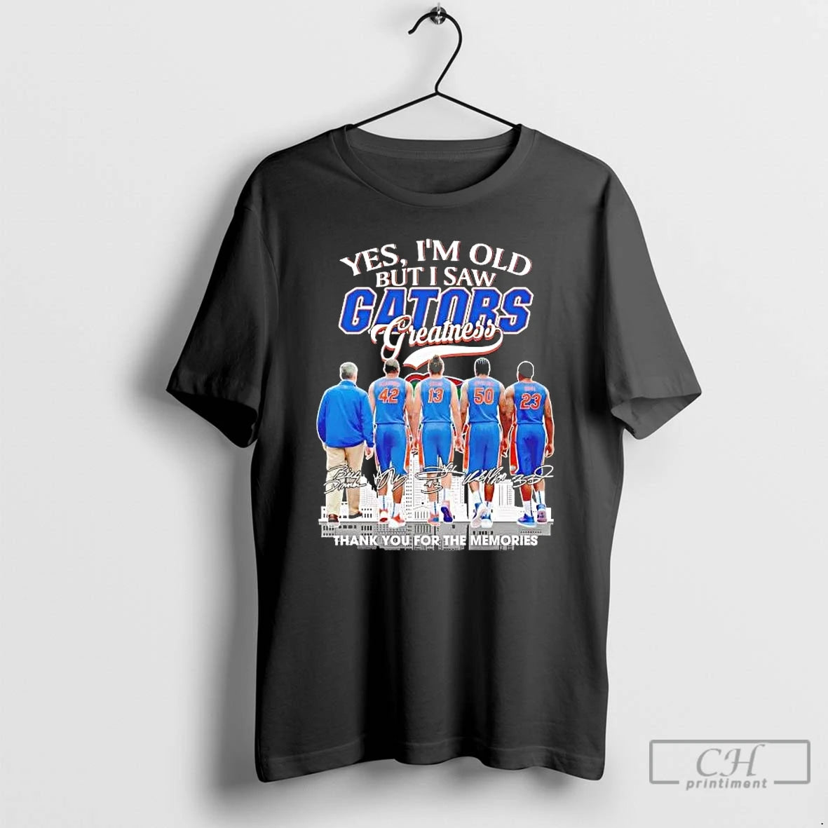 Premium Yes Im Old But I Saw Gators Greatness Team Players