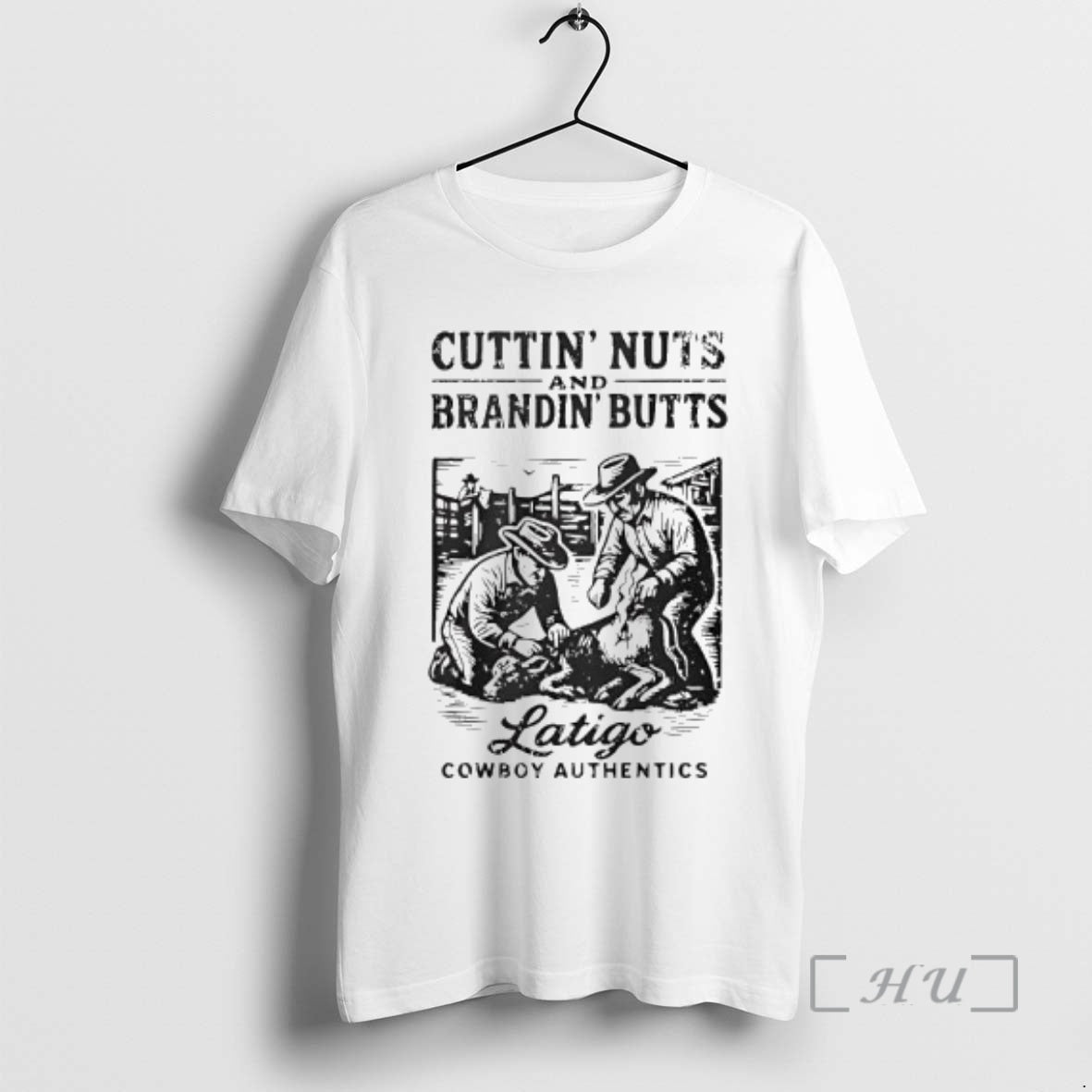 Trending Cuttin Nuts And Brandin Butts Latigo Cowboy Authentics