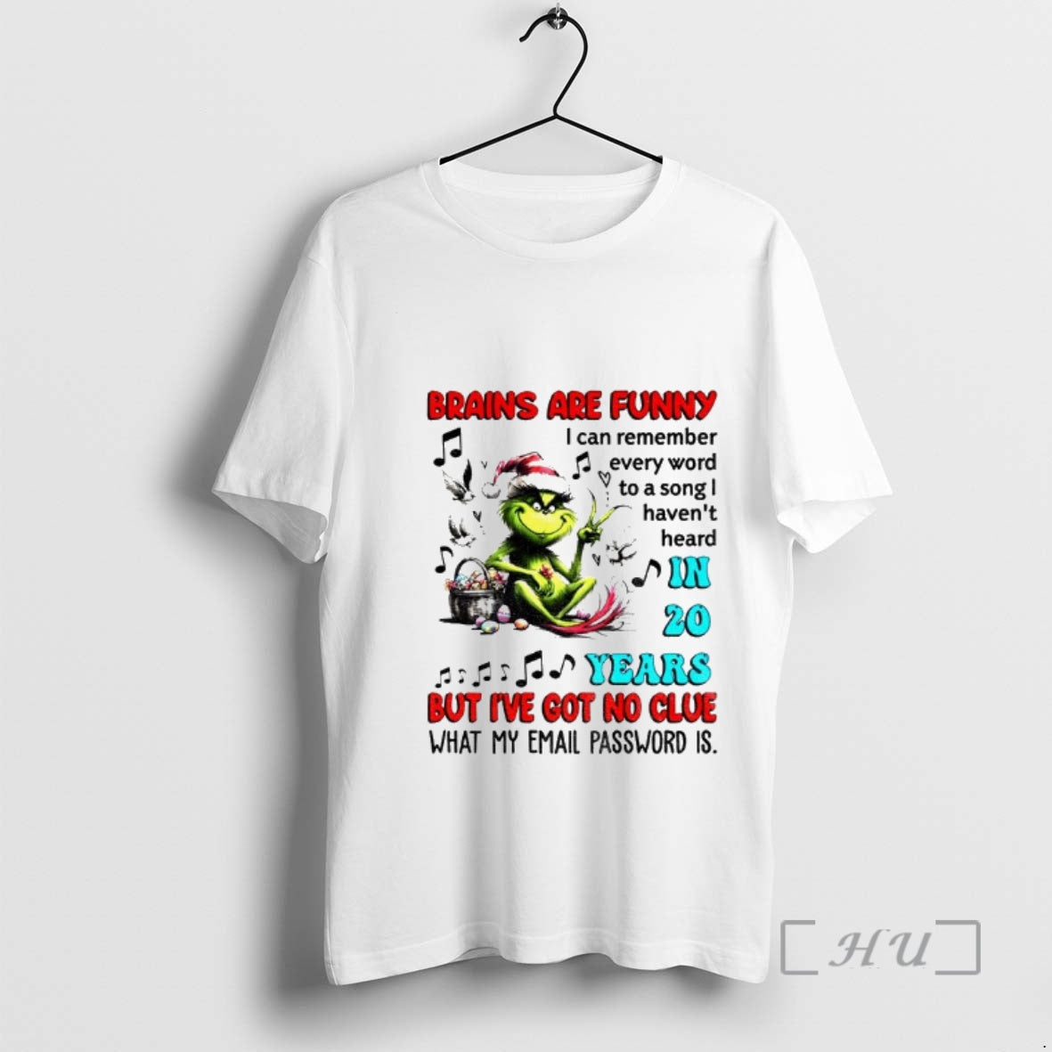 Trending Grinch Brains Are Funny I Can Remember Every Word To A Song Havent Heard