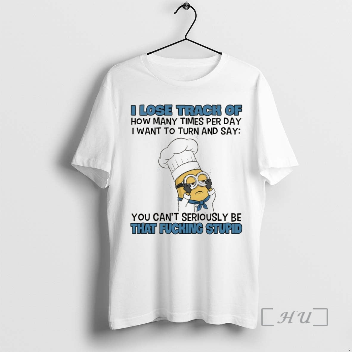 Trending Minion I Lose Track Of How Many Times Per Day I Want To Turn