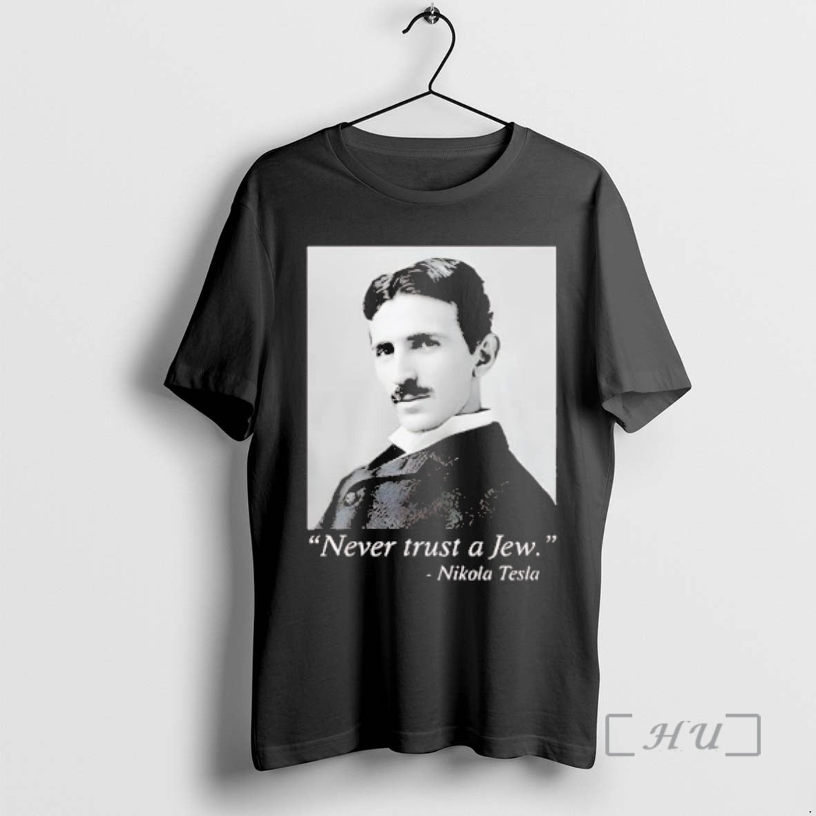 Trending Nikola Tesla Never Trust A Jew