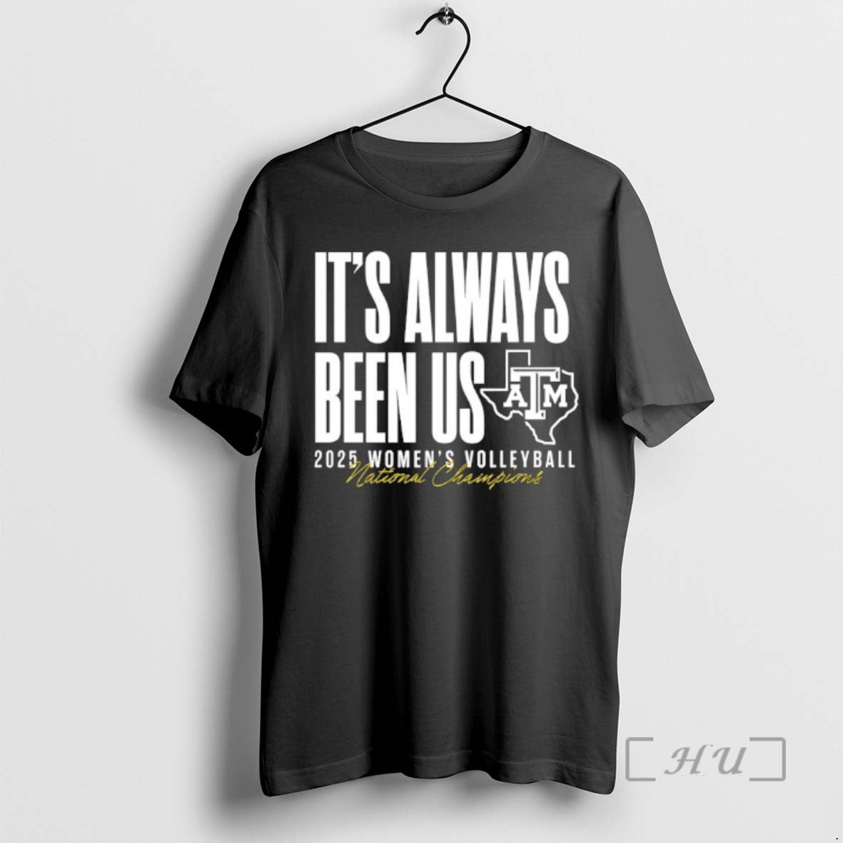 Trending Texas Am Aggies National Champions 2025 Its Always Been Us Premium T Shirts Sweater
