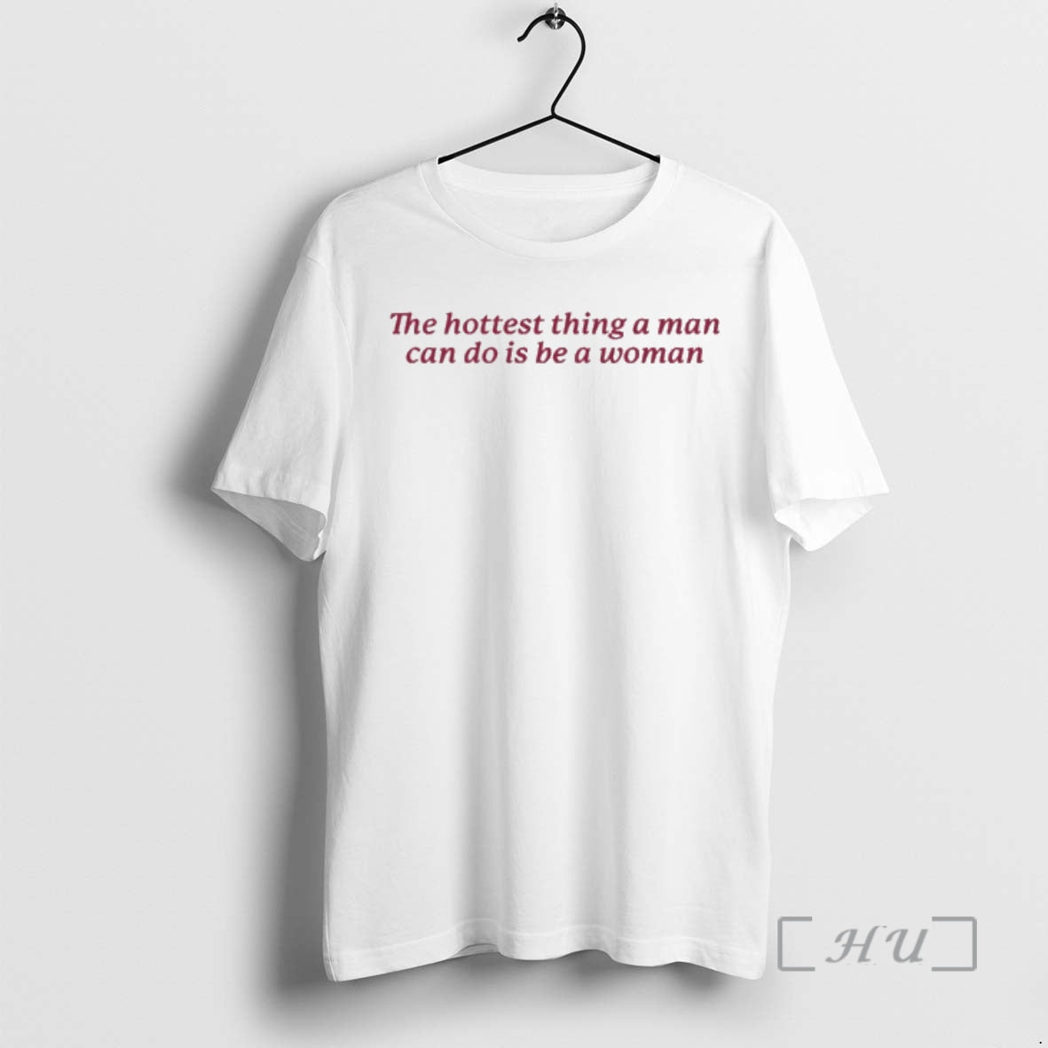 Trending The Hottest Thing A Man Can Do Is Be A Woman Premium T Shirts