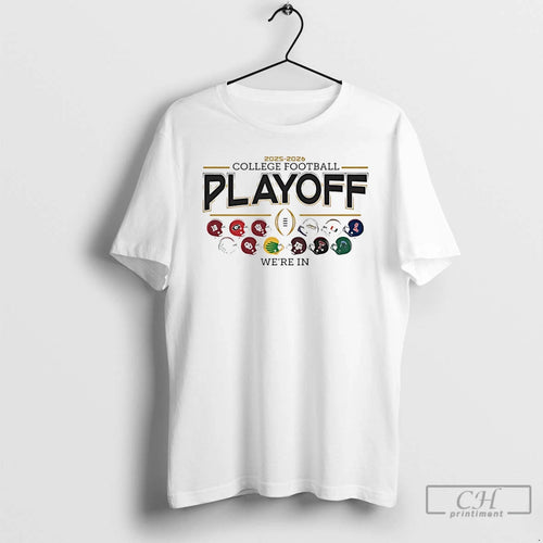 Classic 12 Team Football Helmet 2025 26 College Football Playoff Were In T Shirts Sweater
