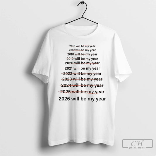 Classic 2026 This Will Be My Year