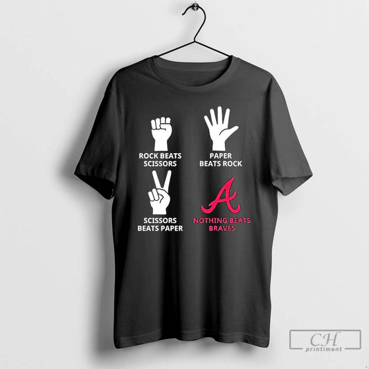 Classic Atlanta Braves Nothing Beats Rock Beats Scissors Paper Beats Rock Scissors Beats Paper