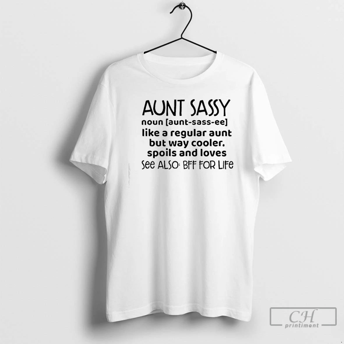 Classic Aunt Sassy Noun Like A Regular Aunt But Way Cooler Spoils And Loves See
