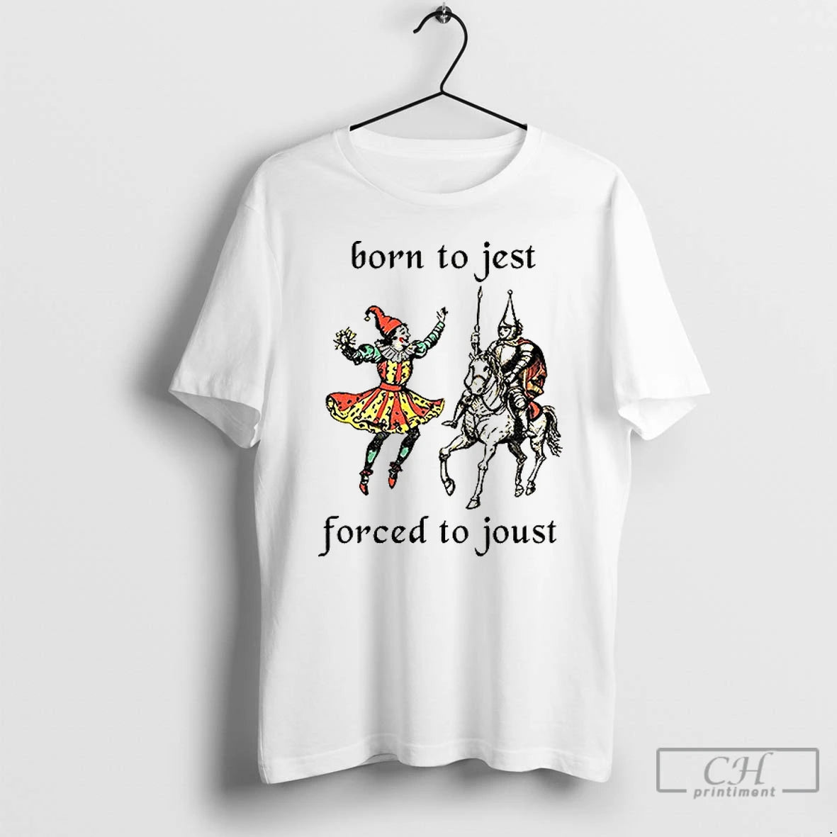 Classic Born To Jest Forced To Joust Graphic Meme Knight