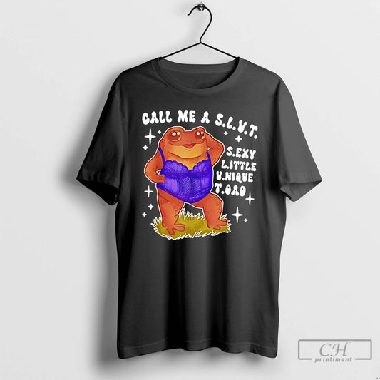 Classic Call Me A S L U T Sexy Little Unique Toad Frog T Shirts