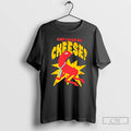 Classic Can I Have My Cheese