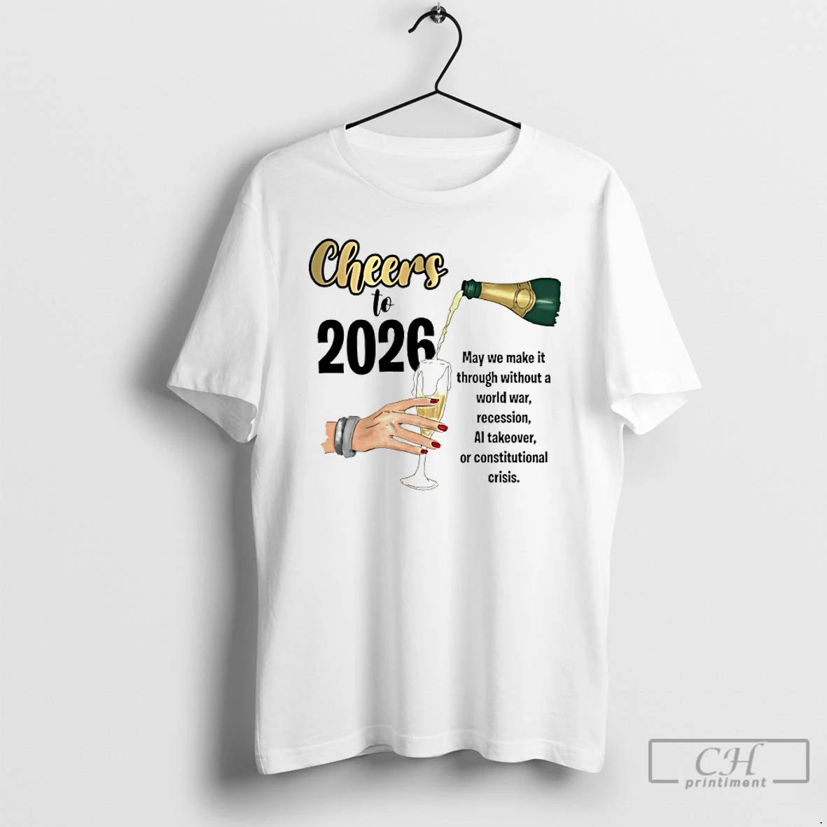 Classic Cheers To 2026 May We Make It Though Without A World War Recession