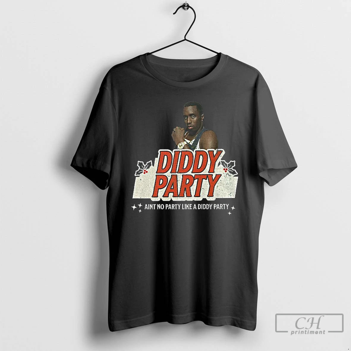 Classic Diddy Party Aint No Party Like A Diddy Party Christmas