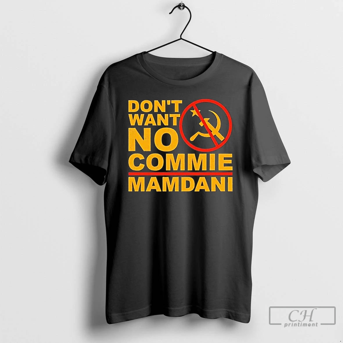 Classic Dont Want No Commie Zohran Mamdani