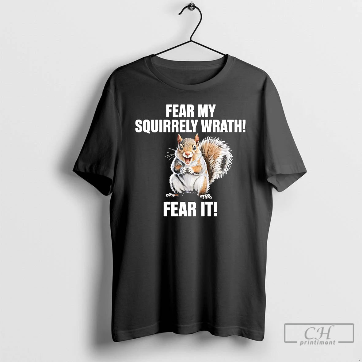 Classic Fear My Squirrely Wrath Fear It