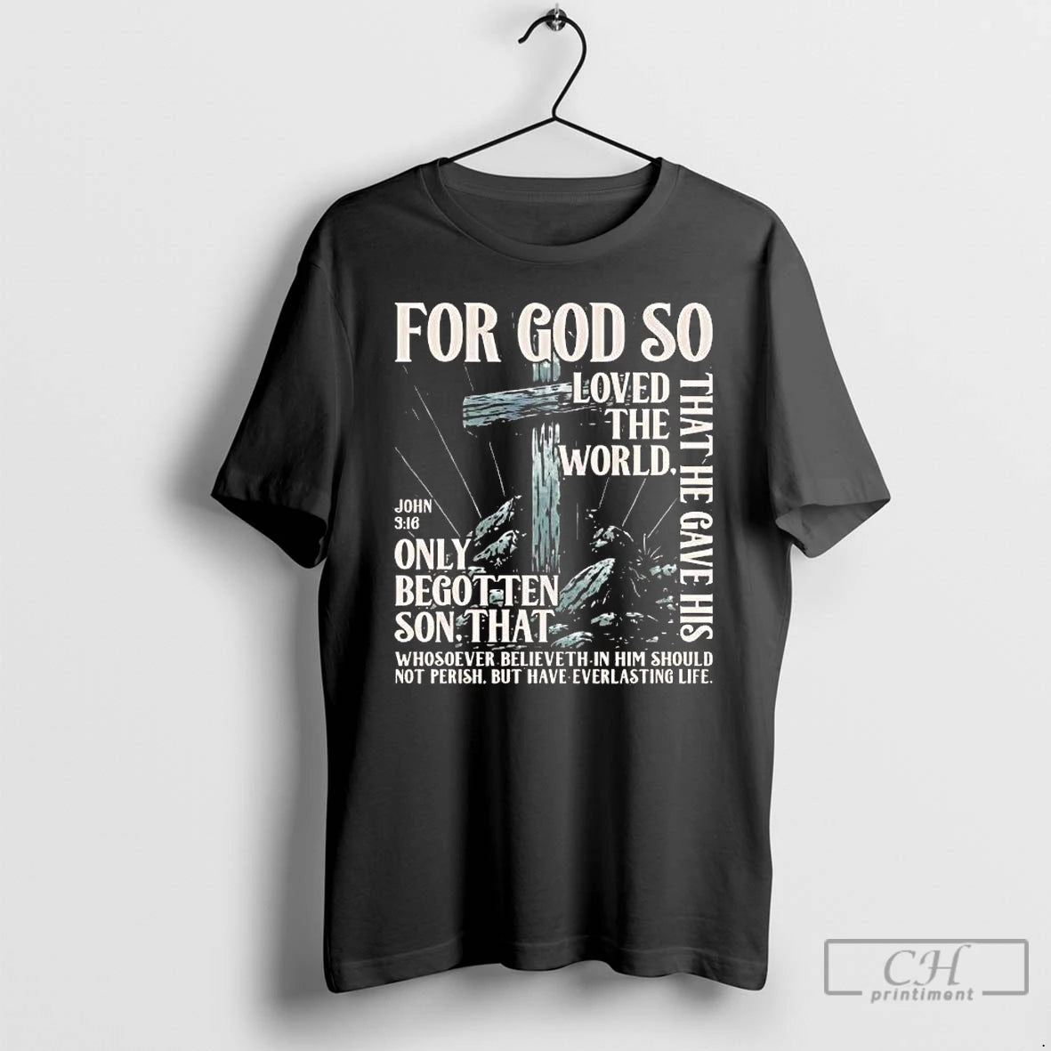 Classic For God So Loved The World That He Gave His Only Begotten Son John