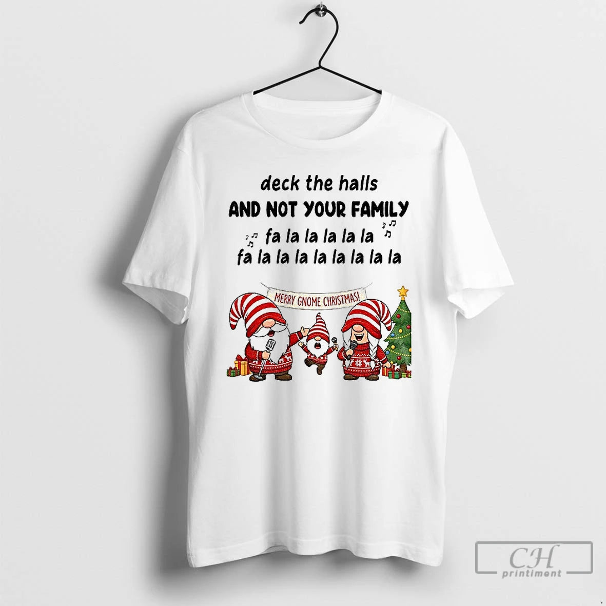 Classic Gnome Santa Deck The Halls And Not Your Family Fa La La La La