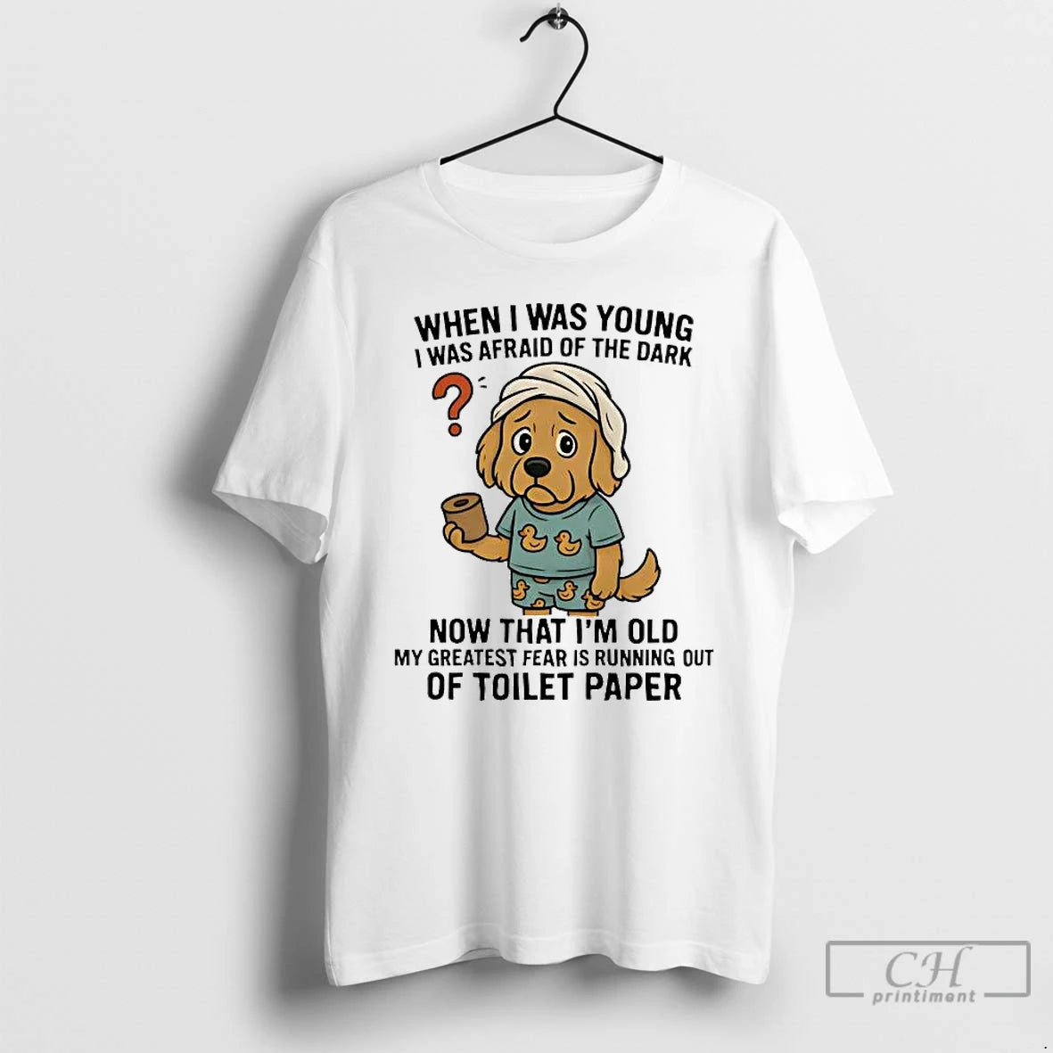Classic Golden Retriever I Was Young I Afraid Dark Im Old Running Out Toilet Paper