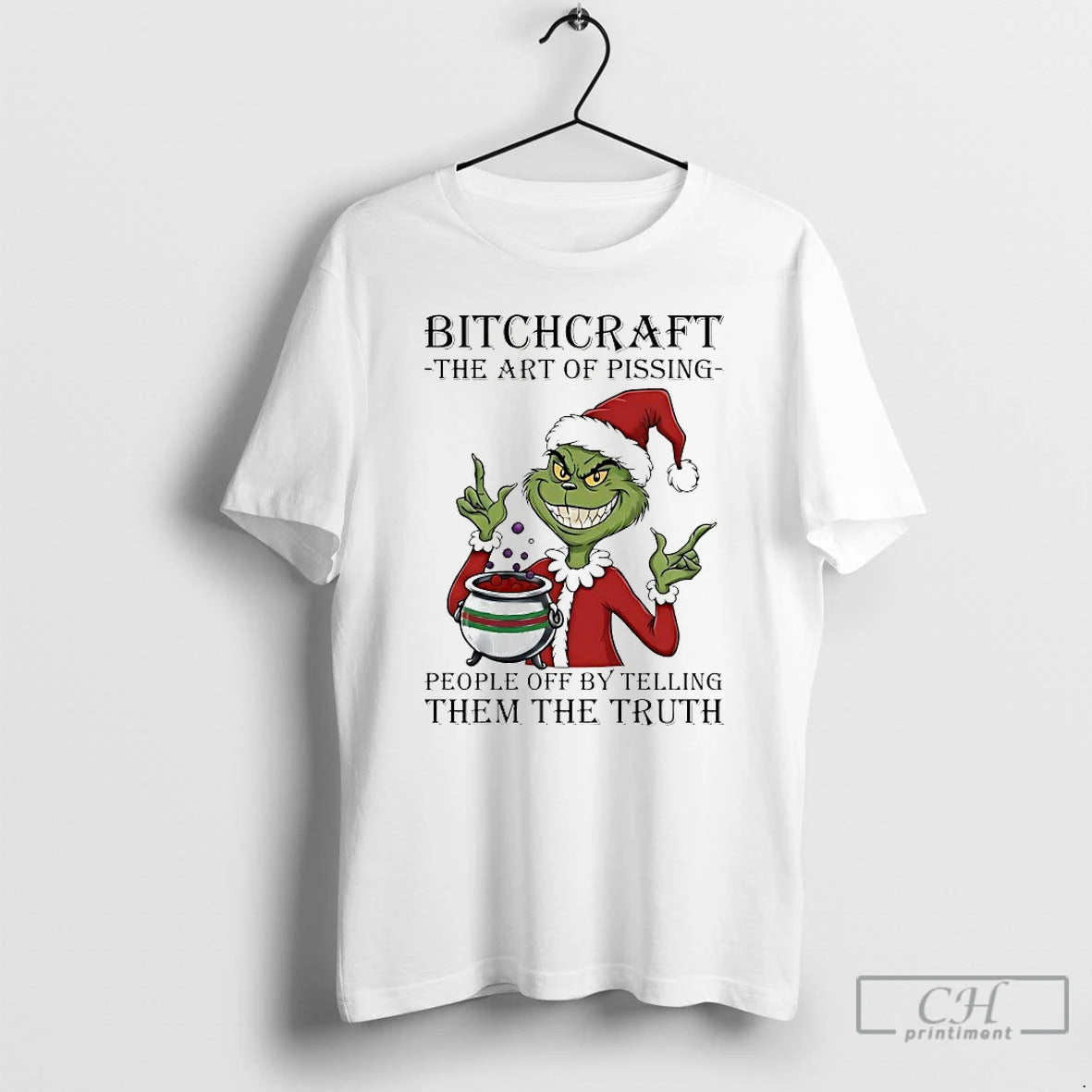 Classic Grinch Bitchcraft The Art Of Pissing People Off By Telling Them The Truth Christmas