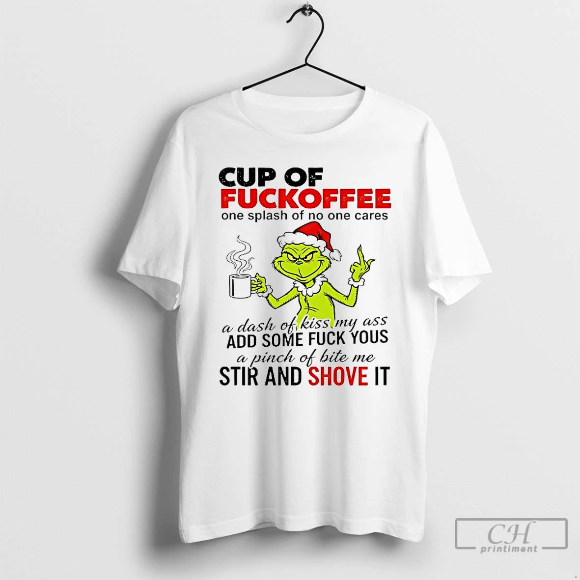 Classic Grinch Cup Of Fuckoffee One Splash Of No One Cares Chirstmas 2025 T Shirts
