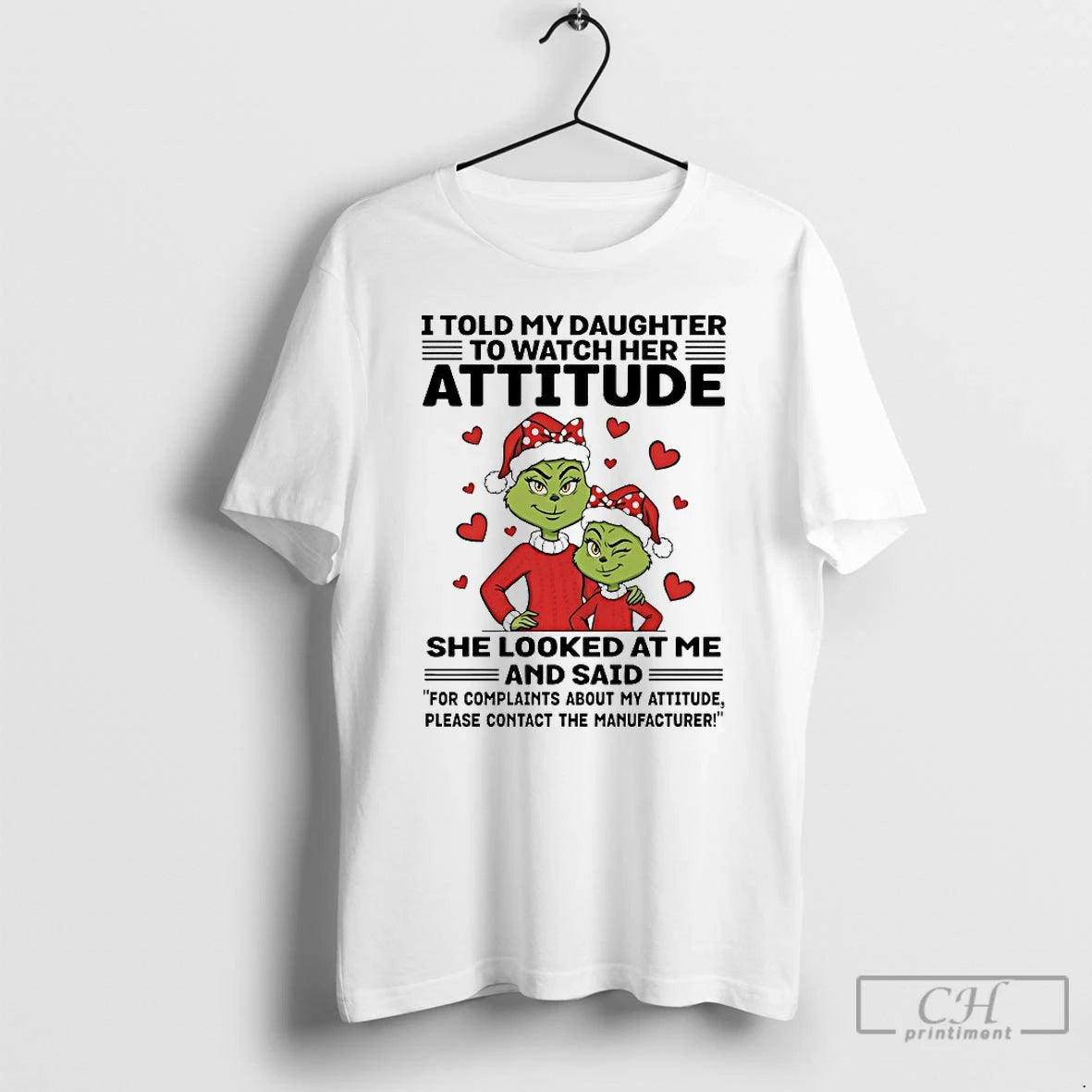 Classic Grinch For Complaihts About My Attitude Please Contact The Manufacturer Christmas 2025 T Shirts