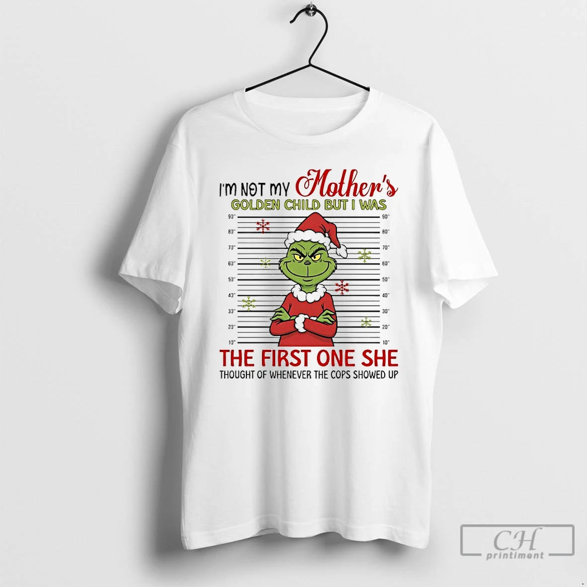 Classic Grinch I Am Not My Mothers Golden Child Christmas 2025