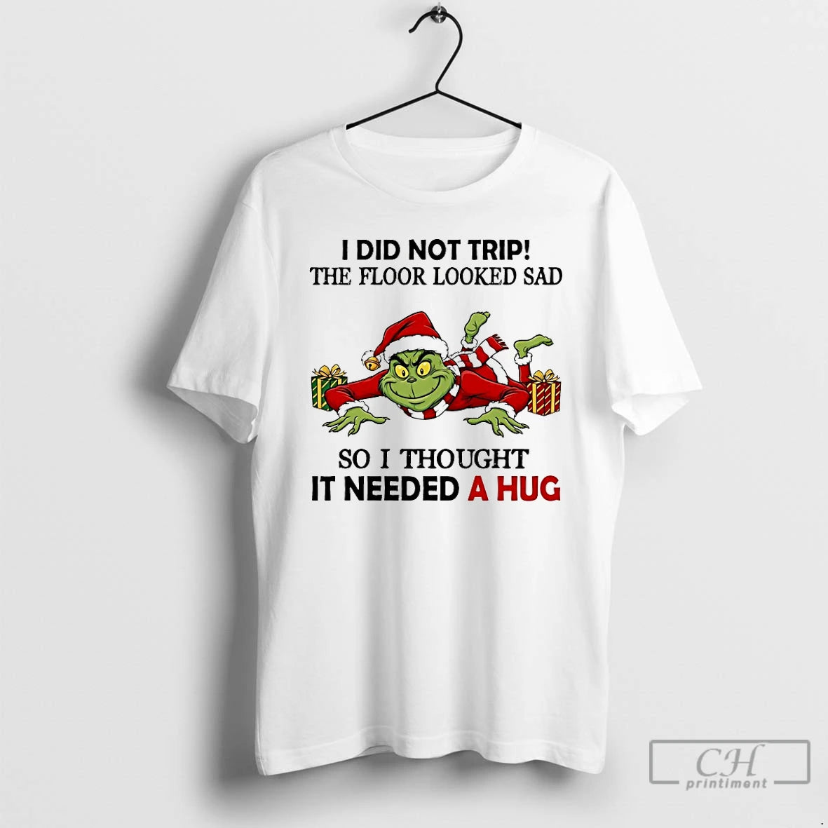 Classic Grinch I Did Not Trip The Floor Looked Sad So I Thought It Needed