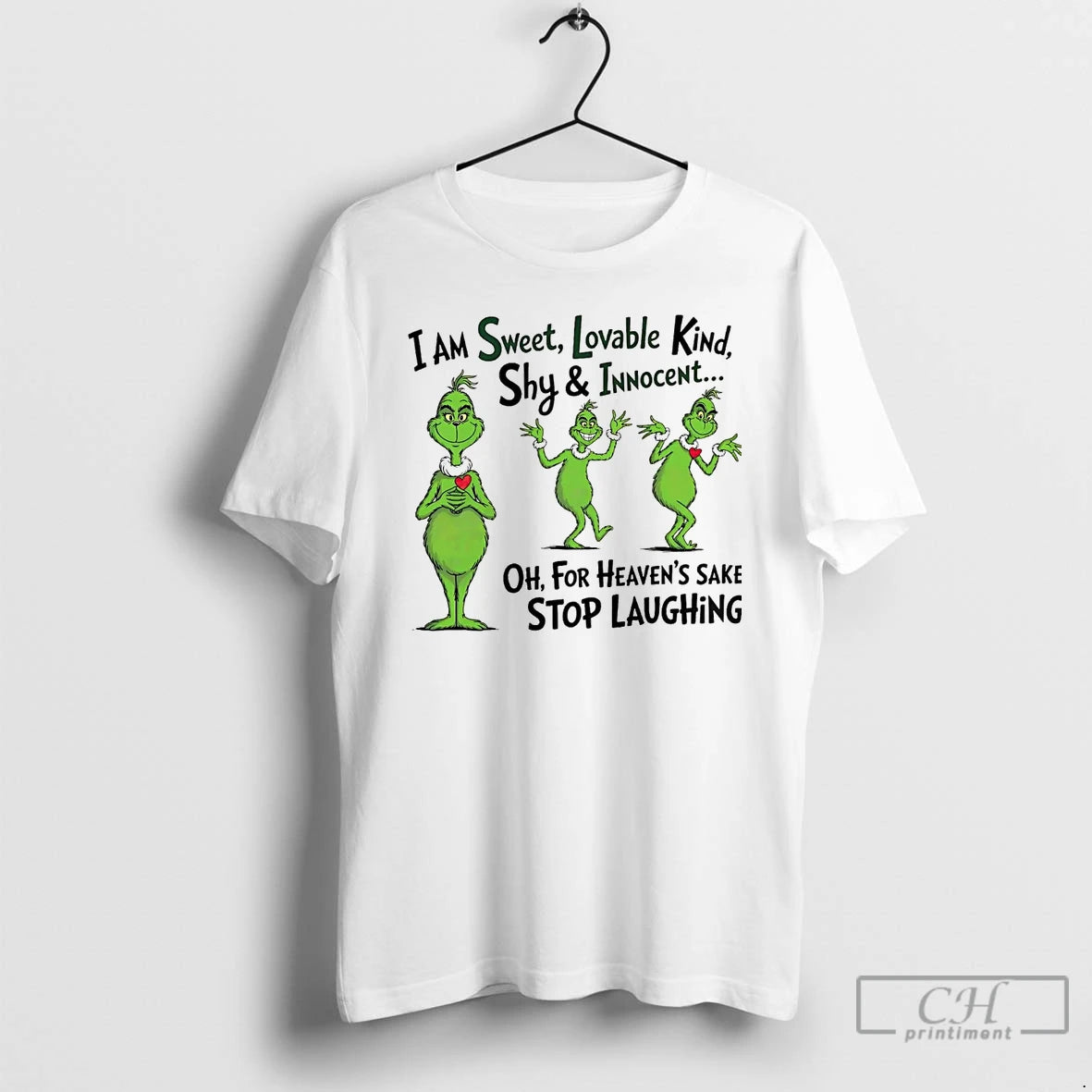 Classic Grinch I Am Sweet Lovable Kind Shy And Innocent
