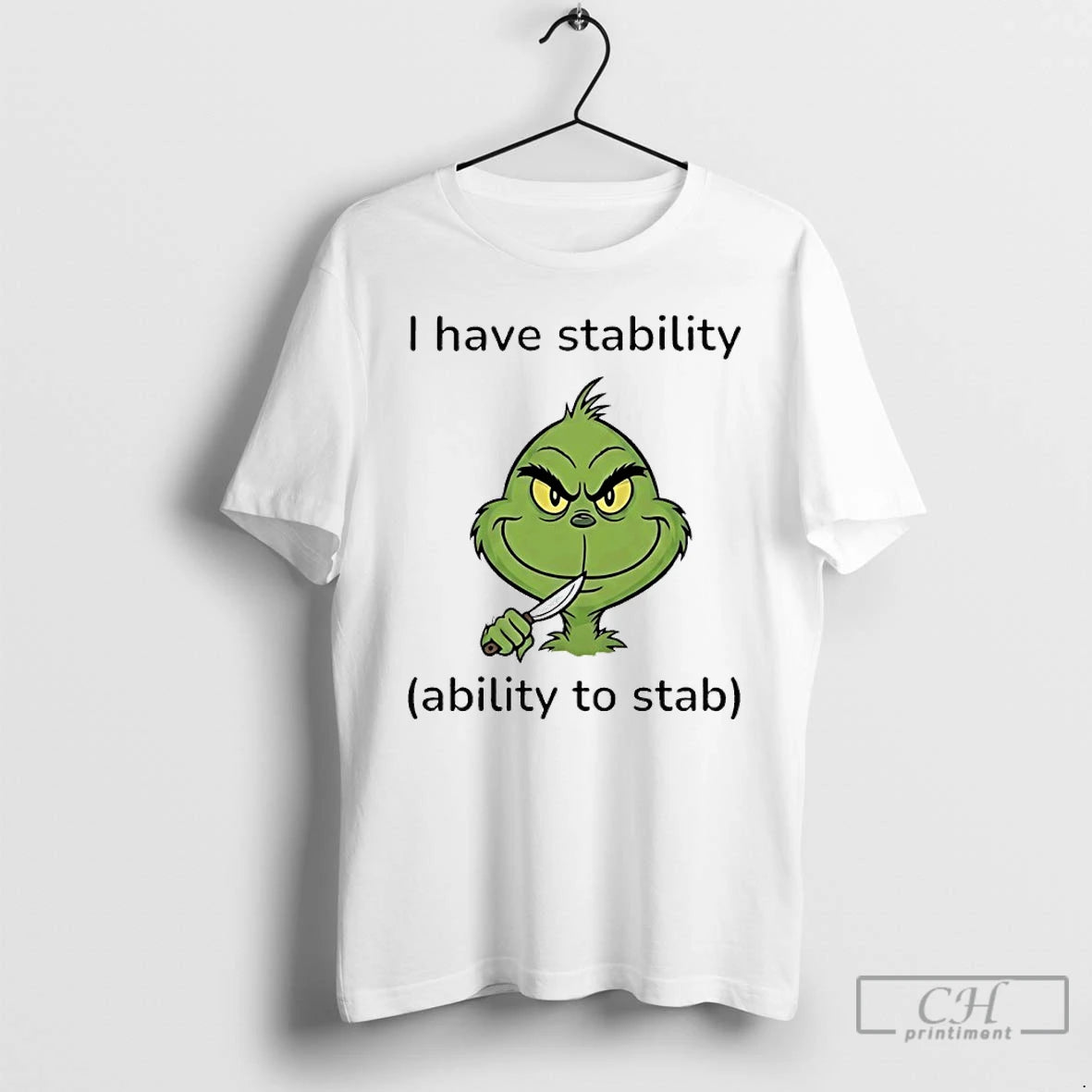 Classic Grinch I Have Stability Ability To Stab
