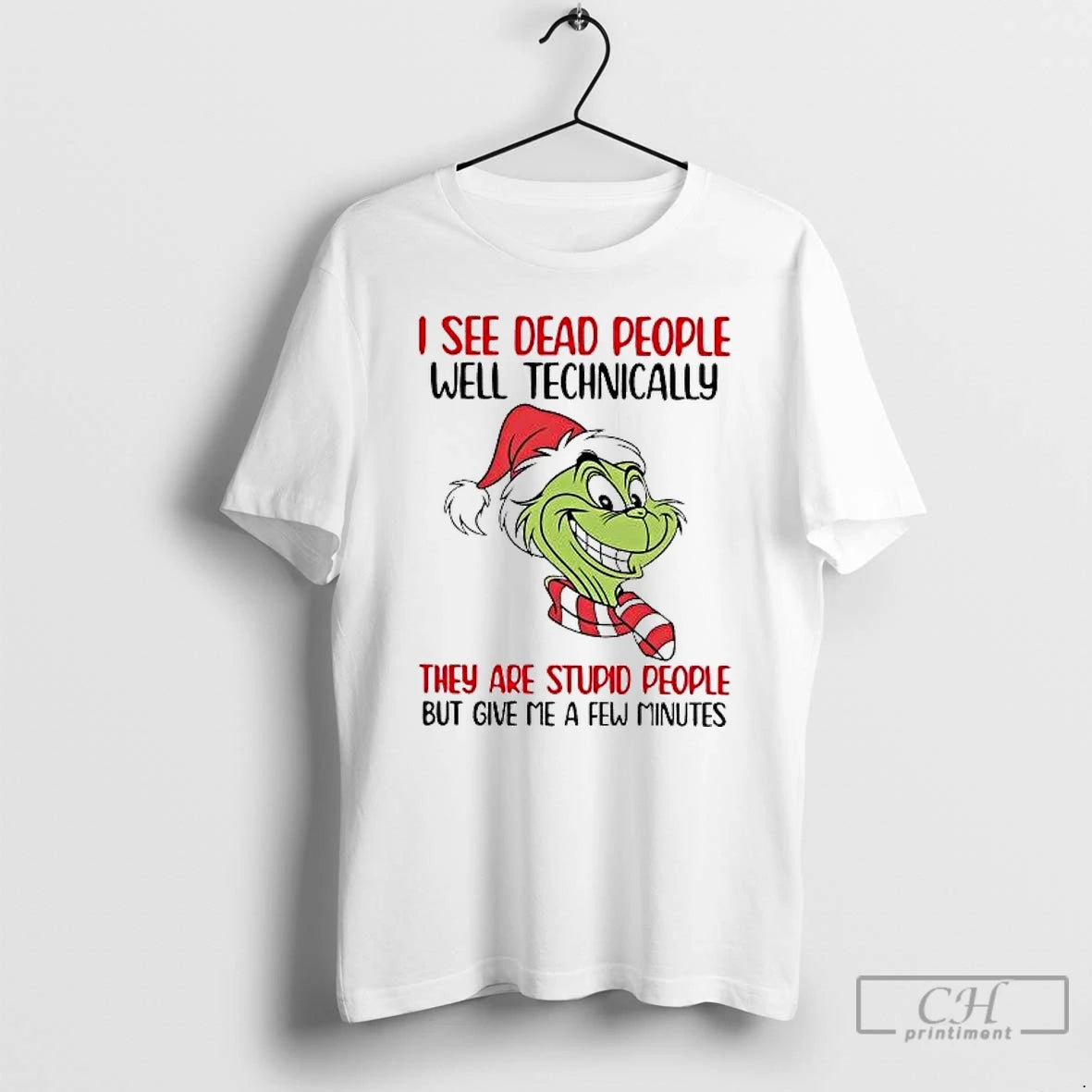 Classic Grinch I See Dead People Well Technically They Are Stupid People T Shirts Sweater