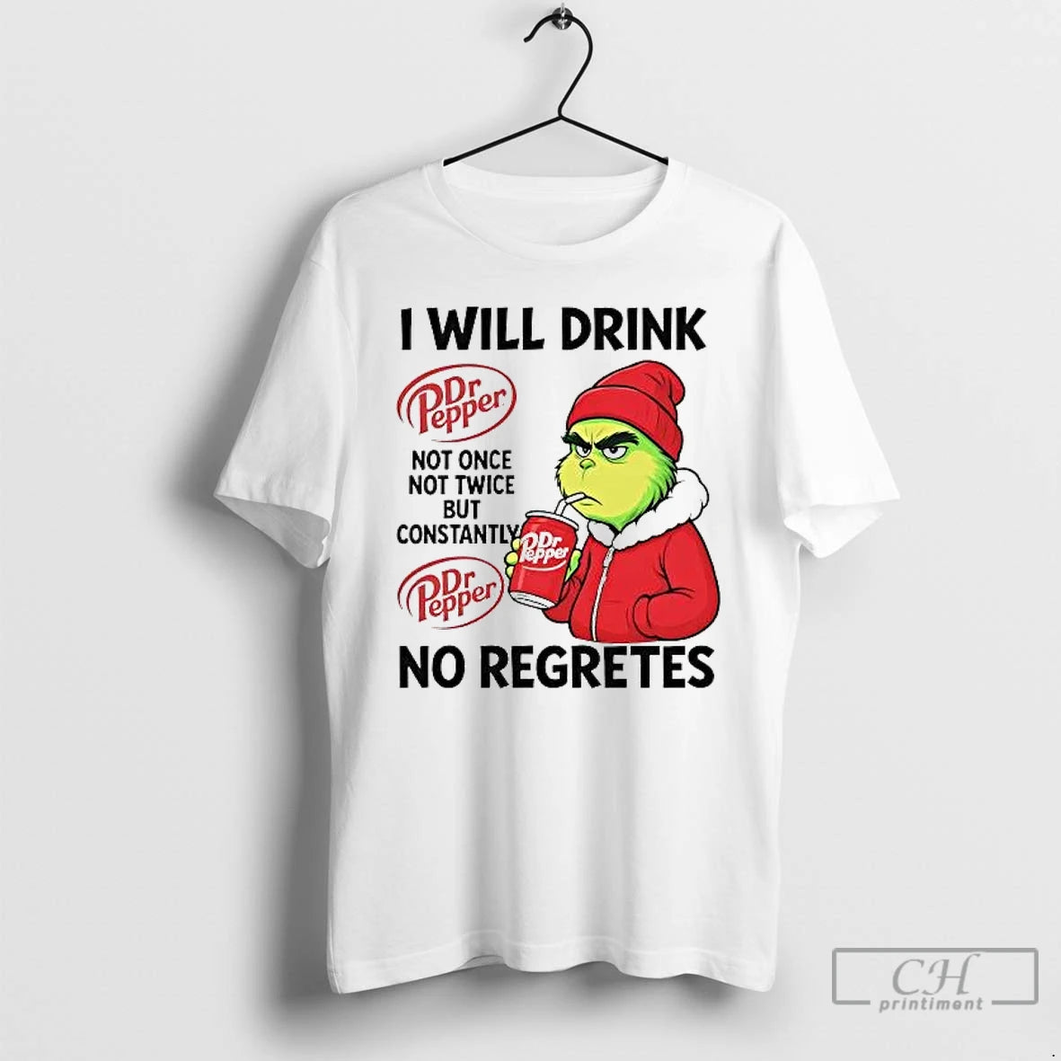 Classic Grinch I Will Drink Dr Pepper Not Once Not Twice But Constantly T Shirts