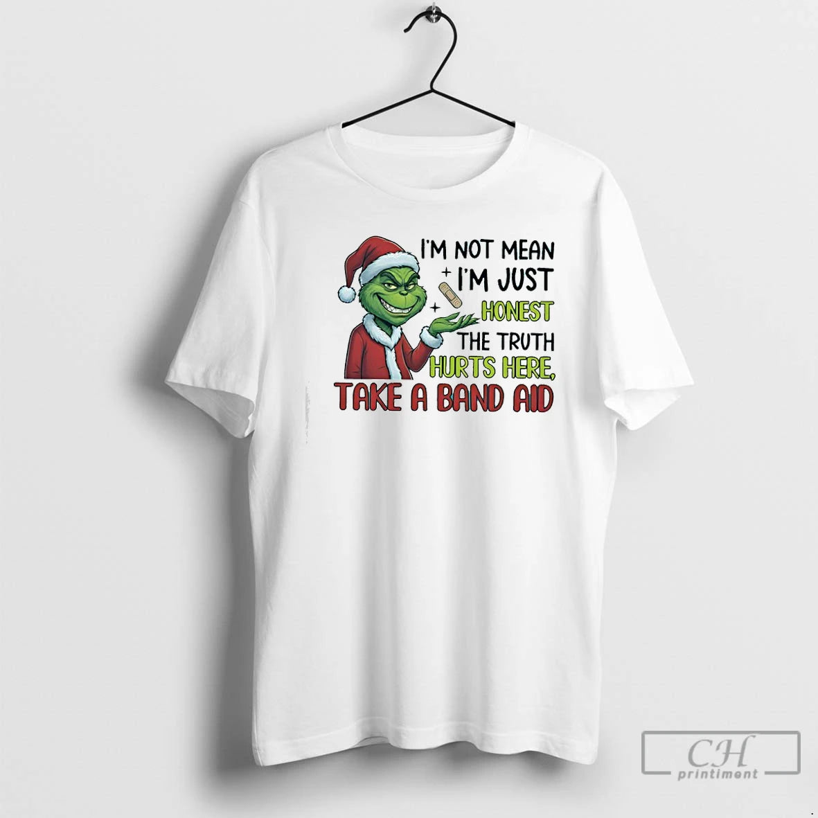 Classic Grinch Im Not Mean Im Just Honest The Truth Hurts Here Take A Band