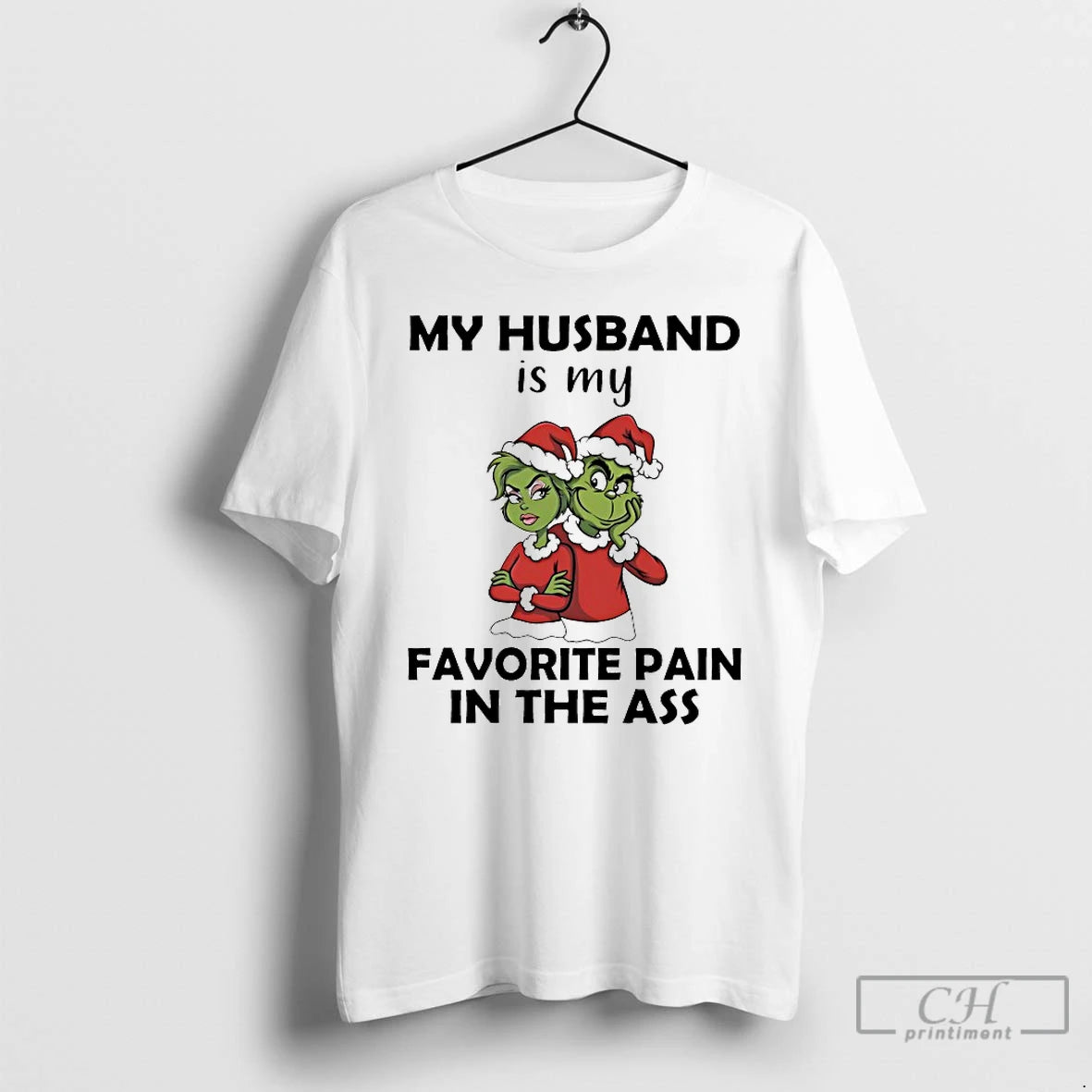 Classic Grinch My Husband Is My Favorite Pain In The Ass Christmas 2025 T Shirts