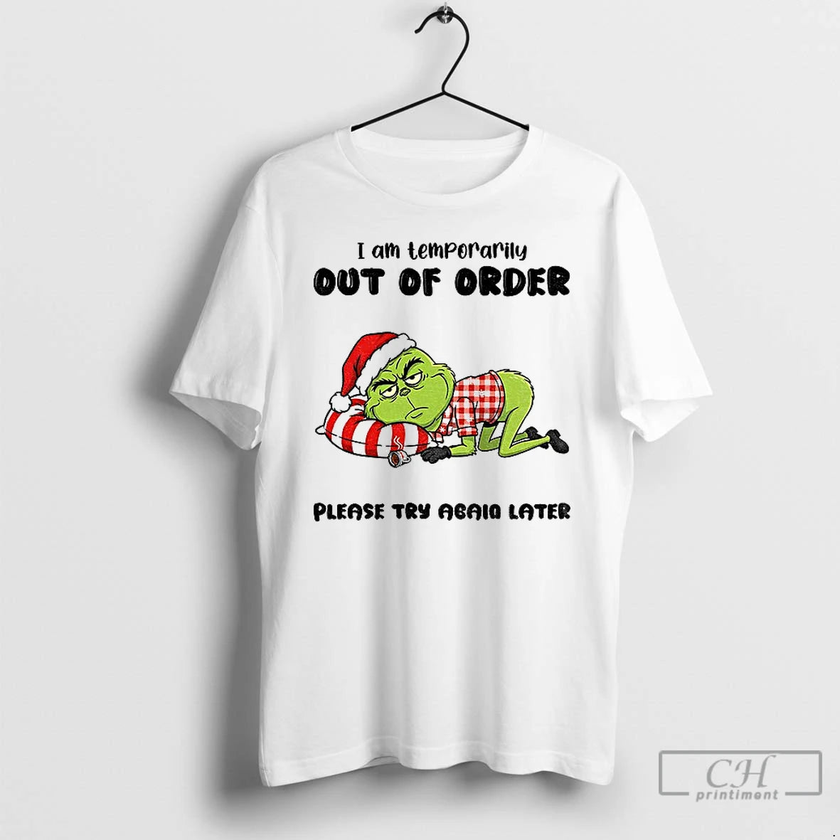 Classic Grinch Santa I Am Temporarily Out Of Order Please Try Again Later Christmas