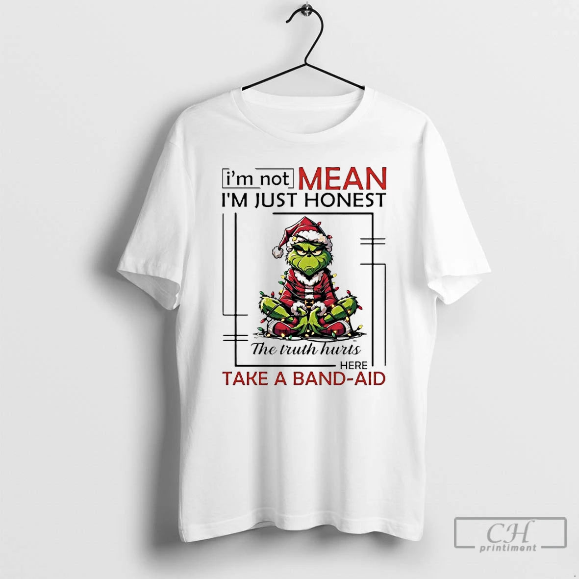 Classic Grinch Santa Im Not Mean Im Just Honest The Truth Hurts Here Take