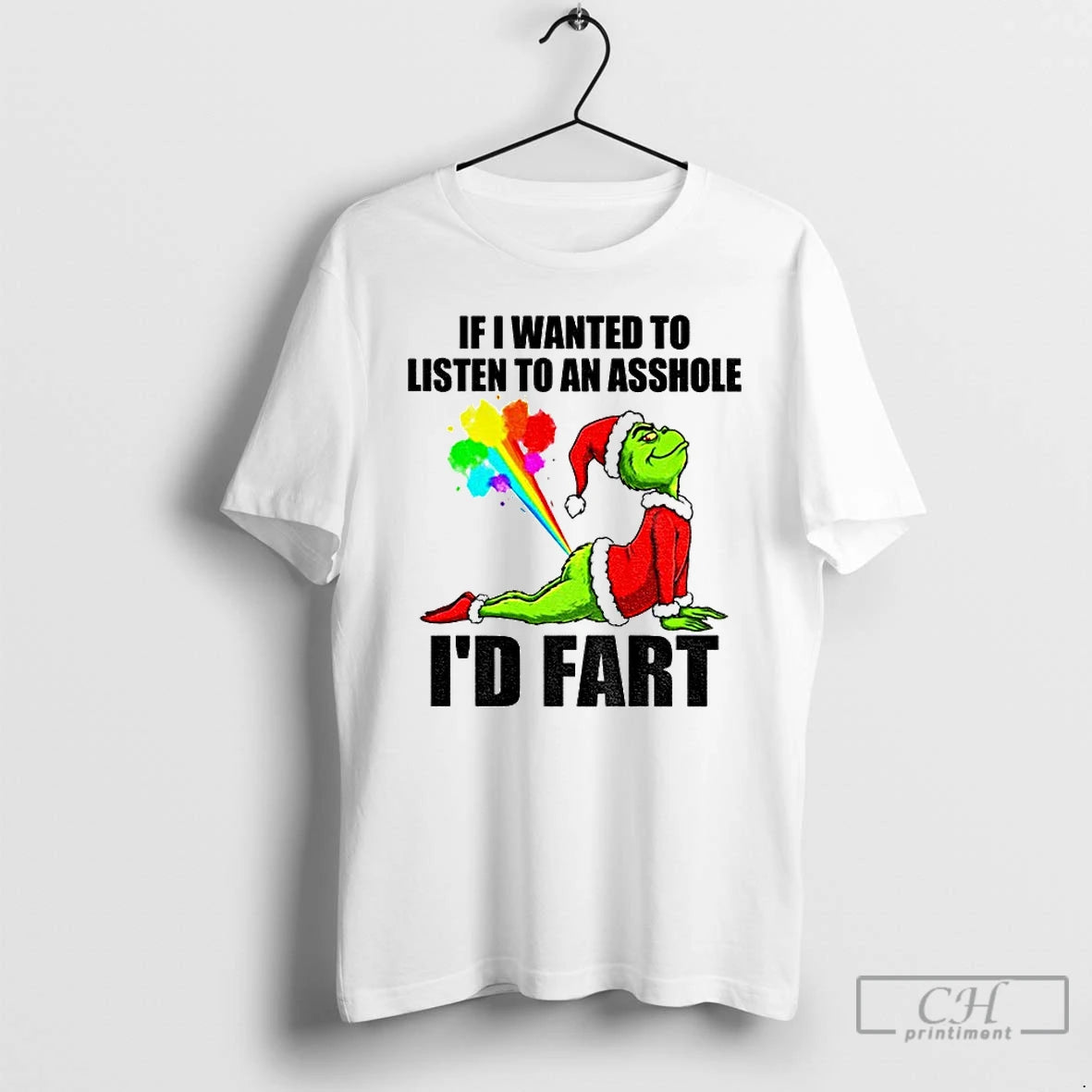 Classic Grinch Santa Hat If I Wanted To Listen To An Asshole Id Fart Christmas