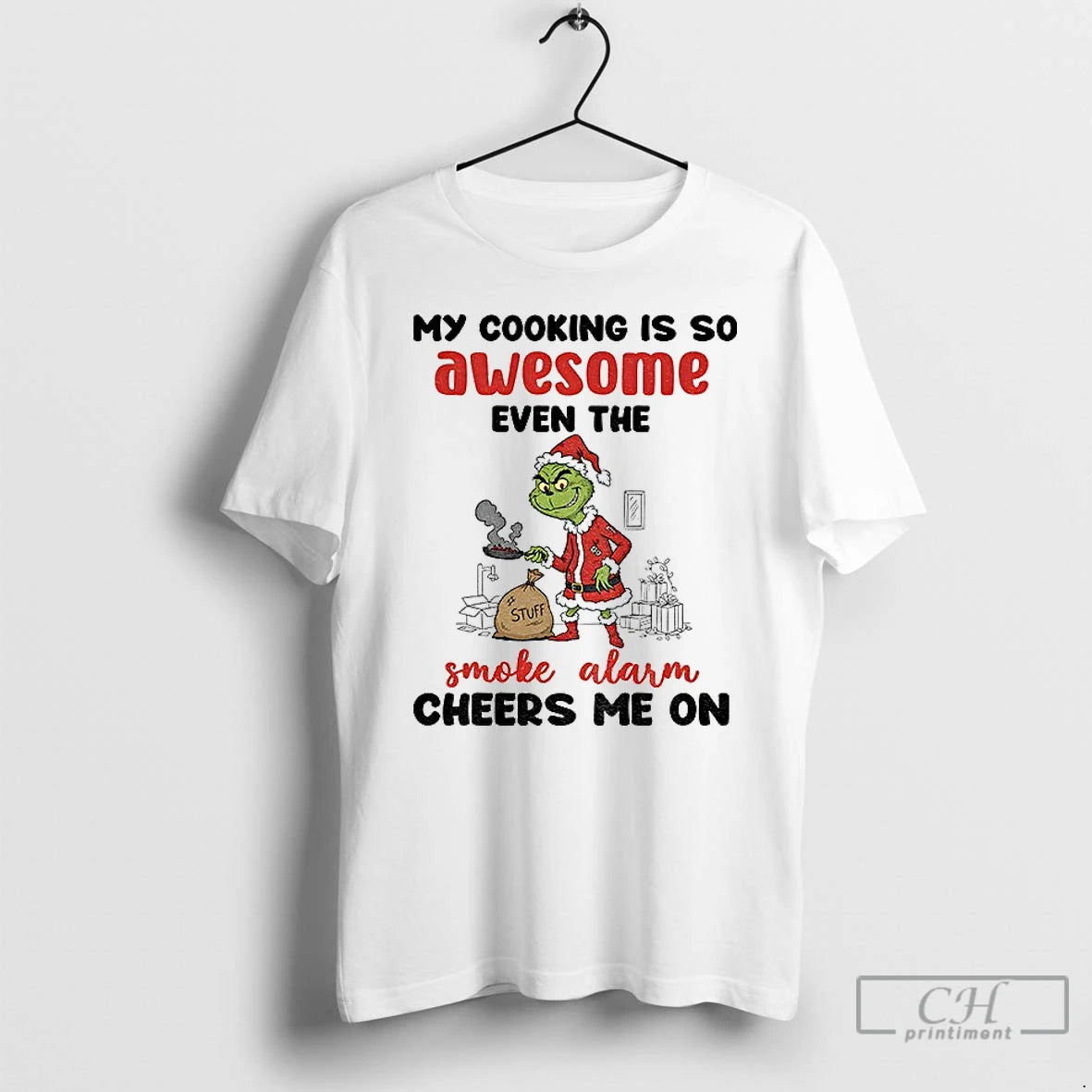 Classic Grinch Santa My Cooking Is So Awesome Even The Smoke Alarm Cheers Me On