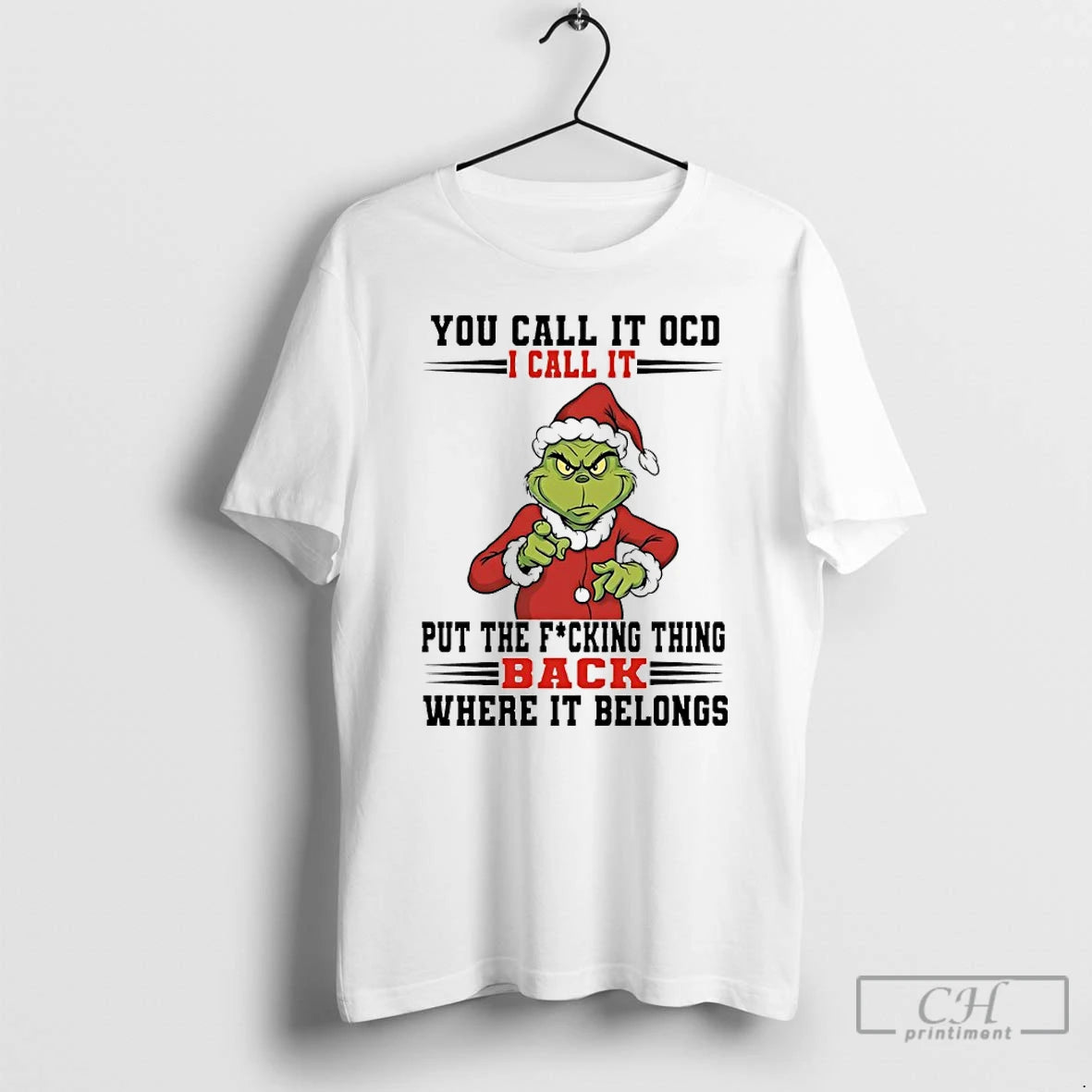 Classic Grinch Santa You Call It Ocd I Call It Put The Fucking Thing Back