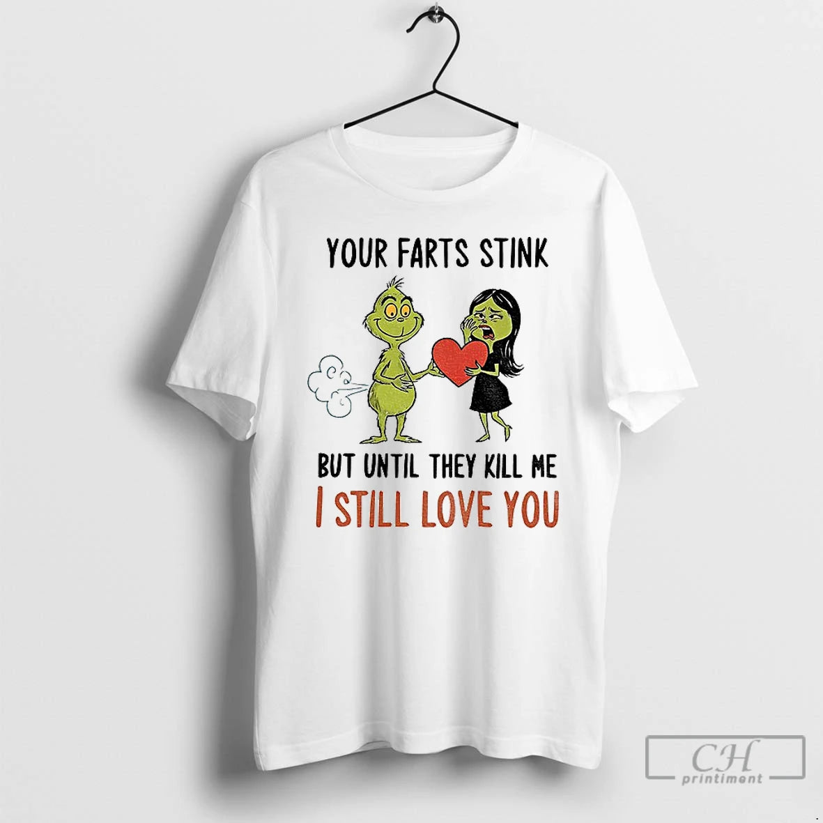 Classic Grinch Santa Your Farts Stink But Until They Kill Me I Still Love You