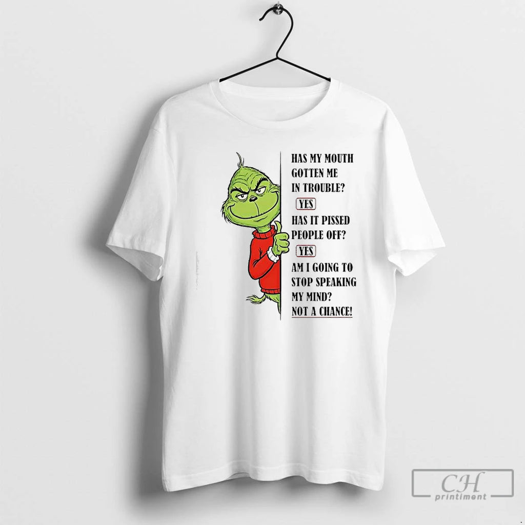 Classic Grinch Has My Mouth Gotten Me In Trouble Has It Pissed People Off Am