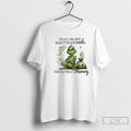 Classic Grinch Just One Step Away From Being Rich Rich Now All I Need Is