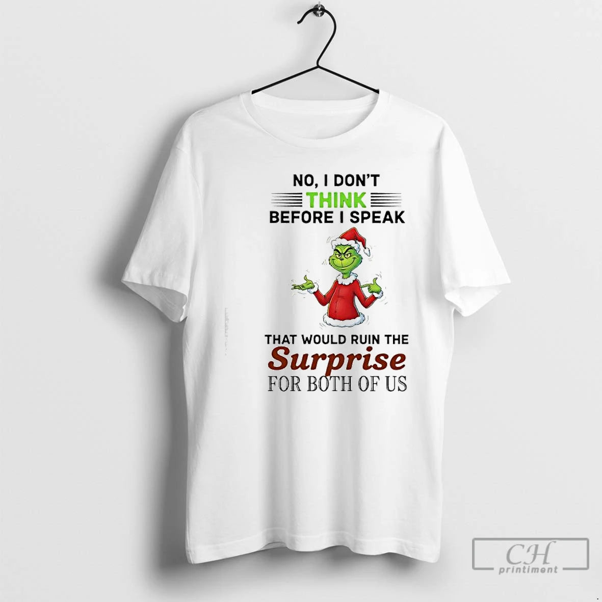 Classic Grinch No I Dont Think Before I Speak That Would Ruin The Surprise For