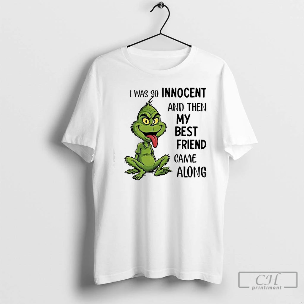 Classic Grinch Was So Innocent And Then My Best Friend Came Along T Shirts Sweater