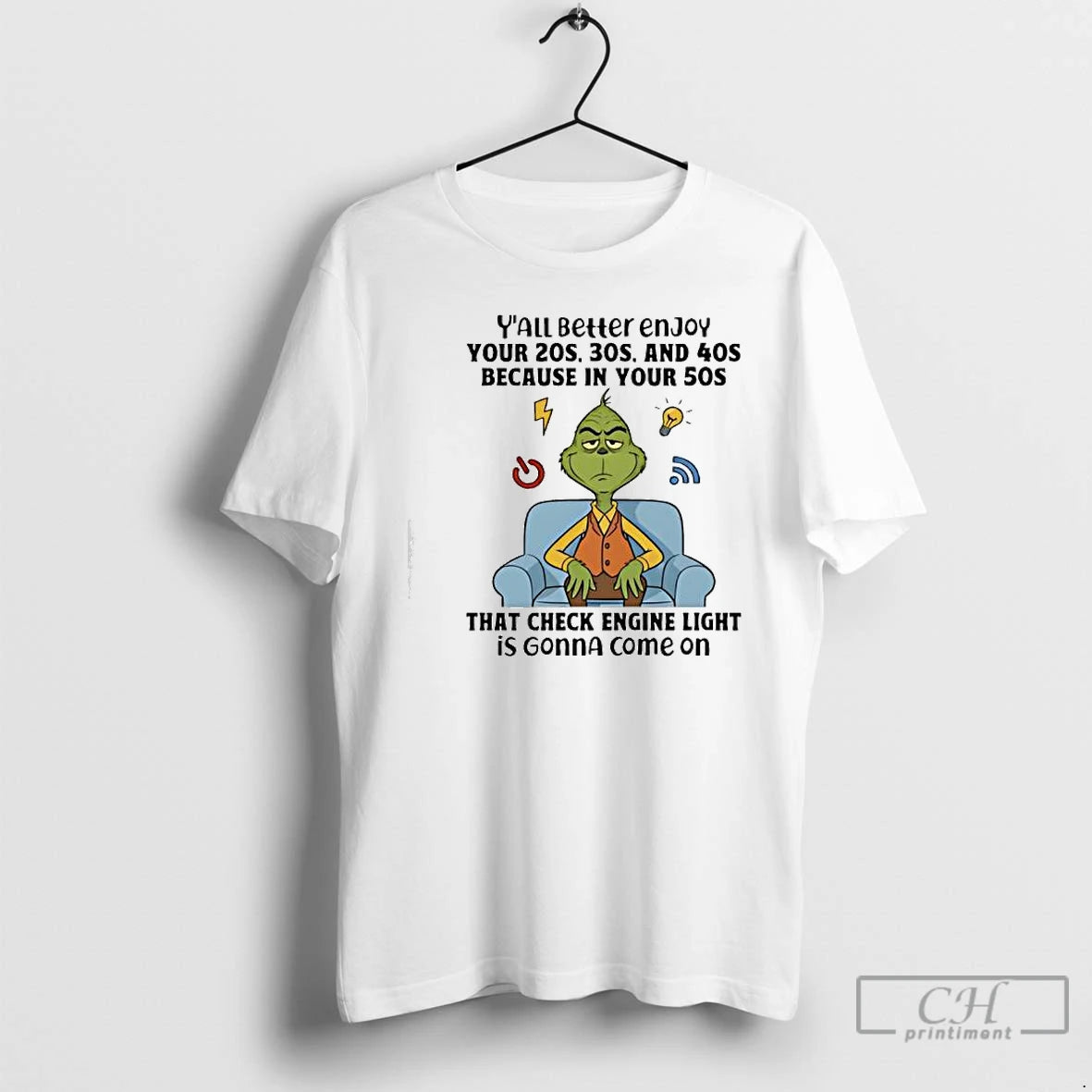 Classic Grinch Yall Beller Enjoy Your 20s 30s And 40s Because In Your 50s That