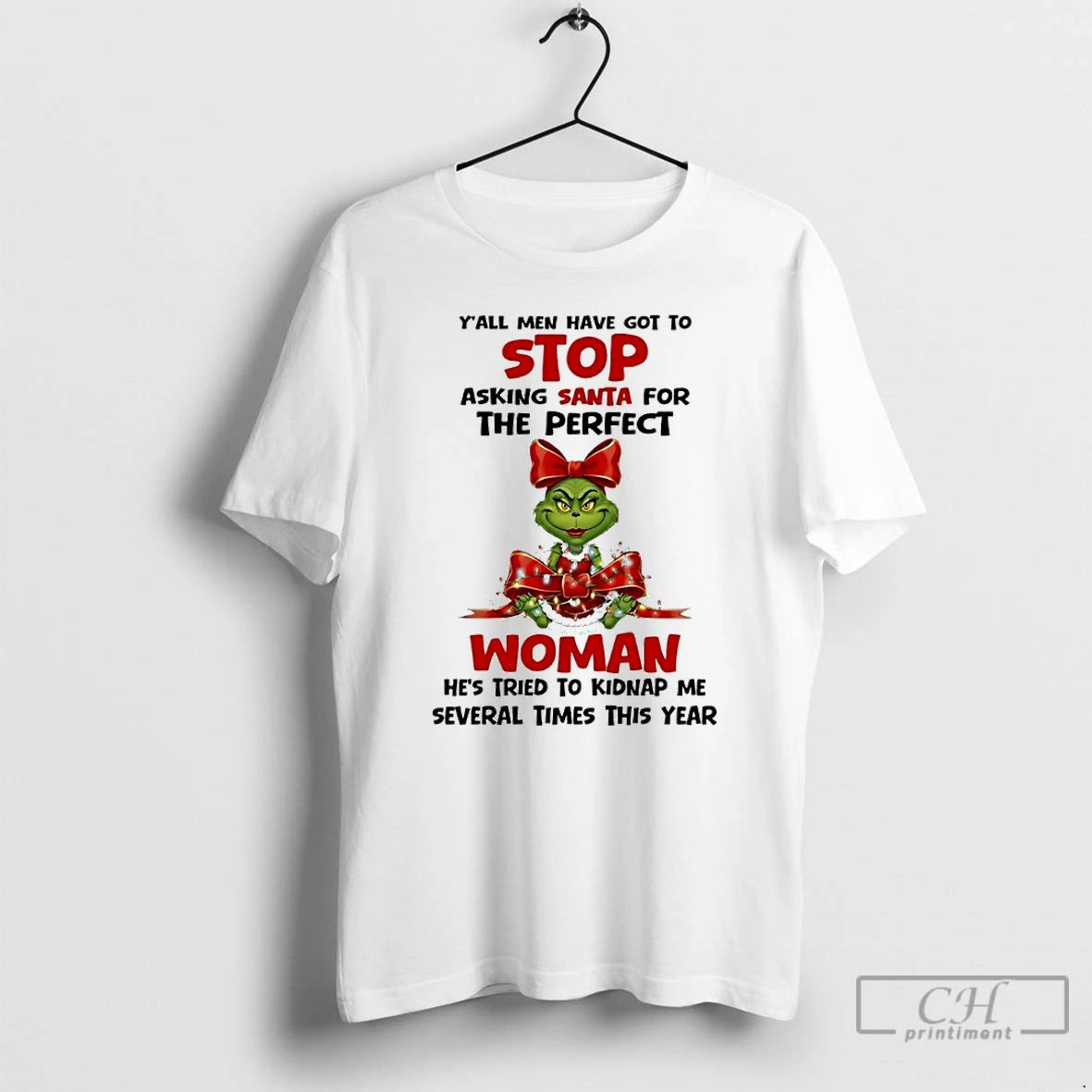 Classic Grinch Yall Men Have Got Top Stop Asking Santa For The Perfect Woman Hes