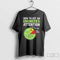 Classic How To Get An Engineers Attention Break Something Free Coffee