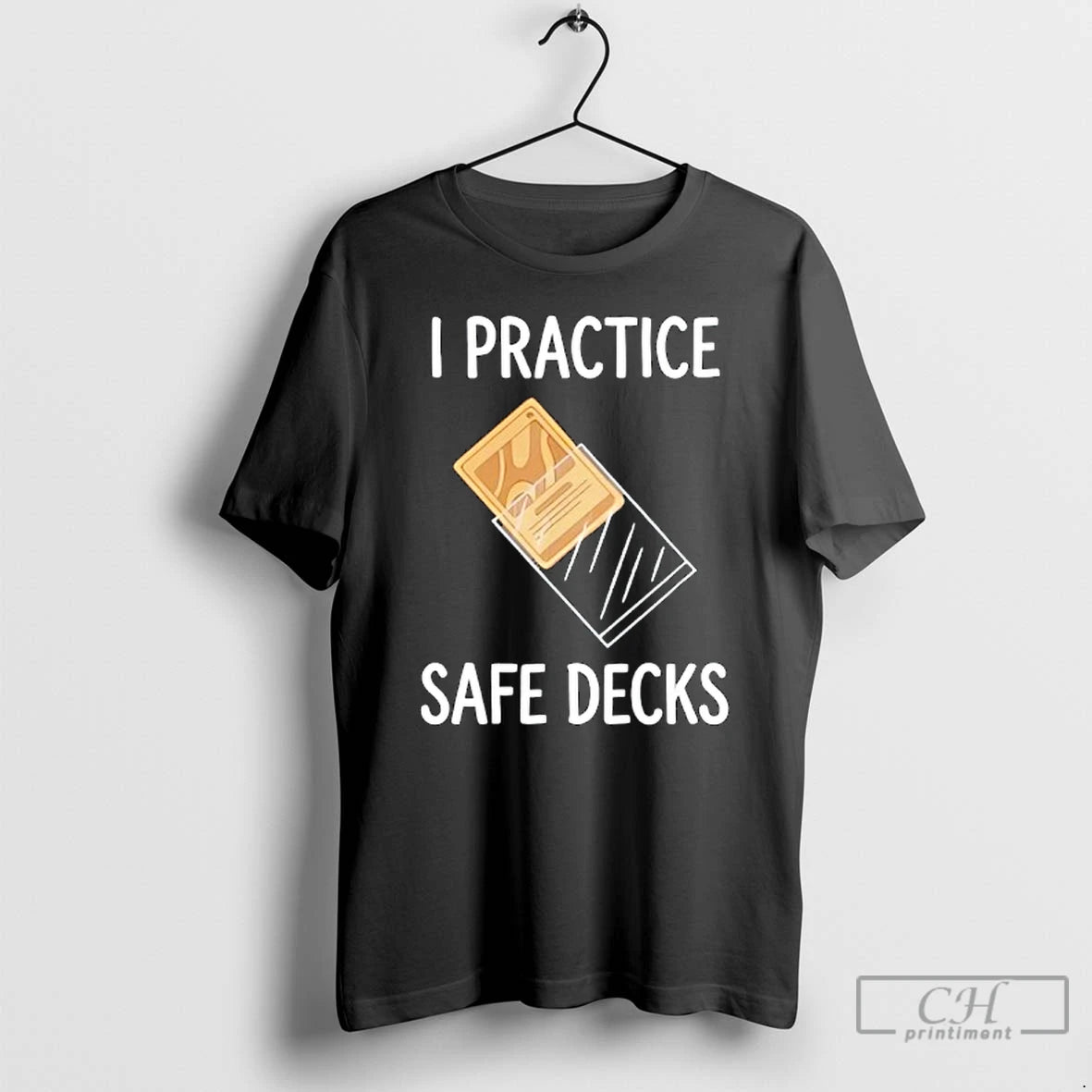 Classic I Practice Safe Decks Trading Card Game Pun Humor