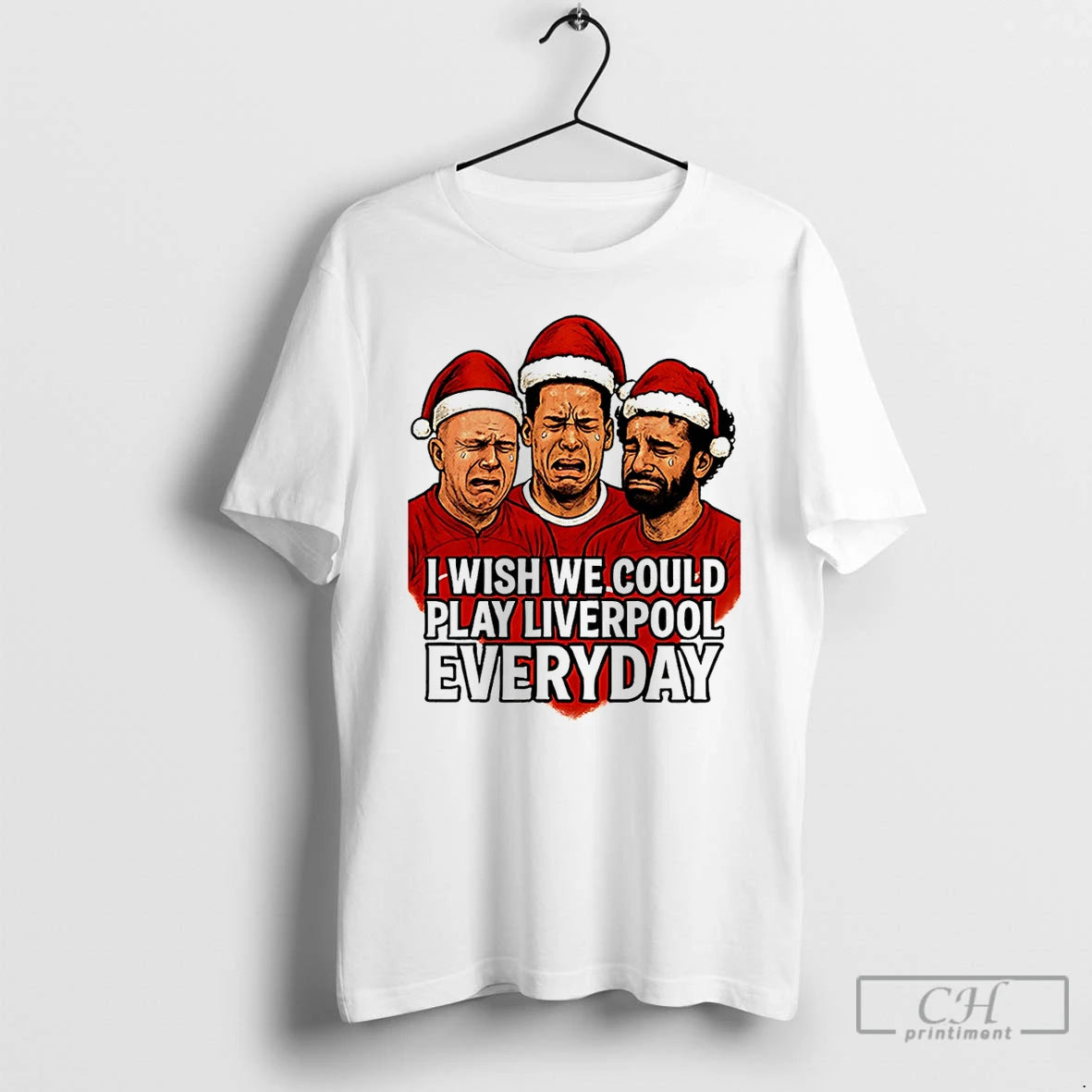 Classic I Wish We Could Play Liverpool Everyday Christmas