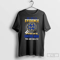 Classic I Dont Need Evidence If You Dont Like The Notre Dame Fighting Irish You